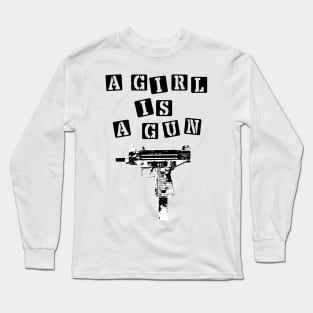 A Girl is A Gun Long Sleeve T-Shirt